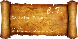 Czeizler Titusz névjegykártya